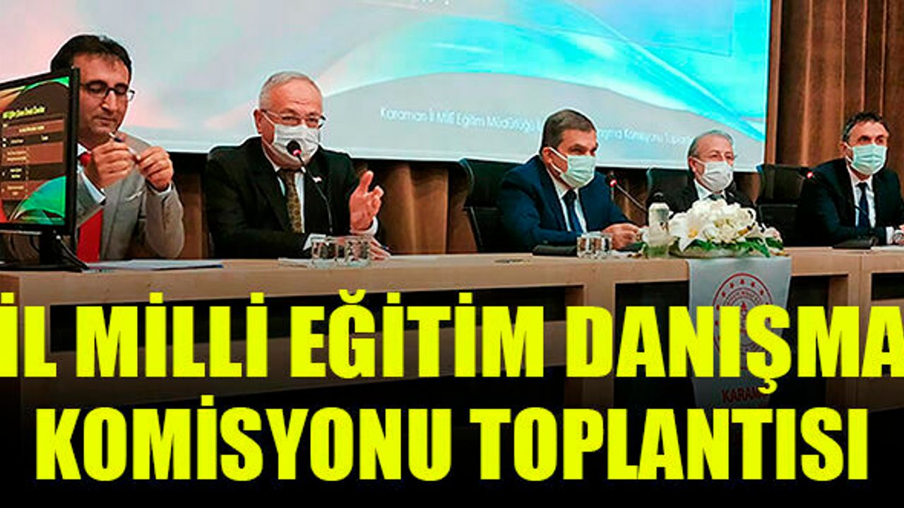 İl Millî Eğitim Danışma Komisyonu Toplantısı