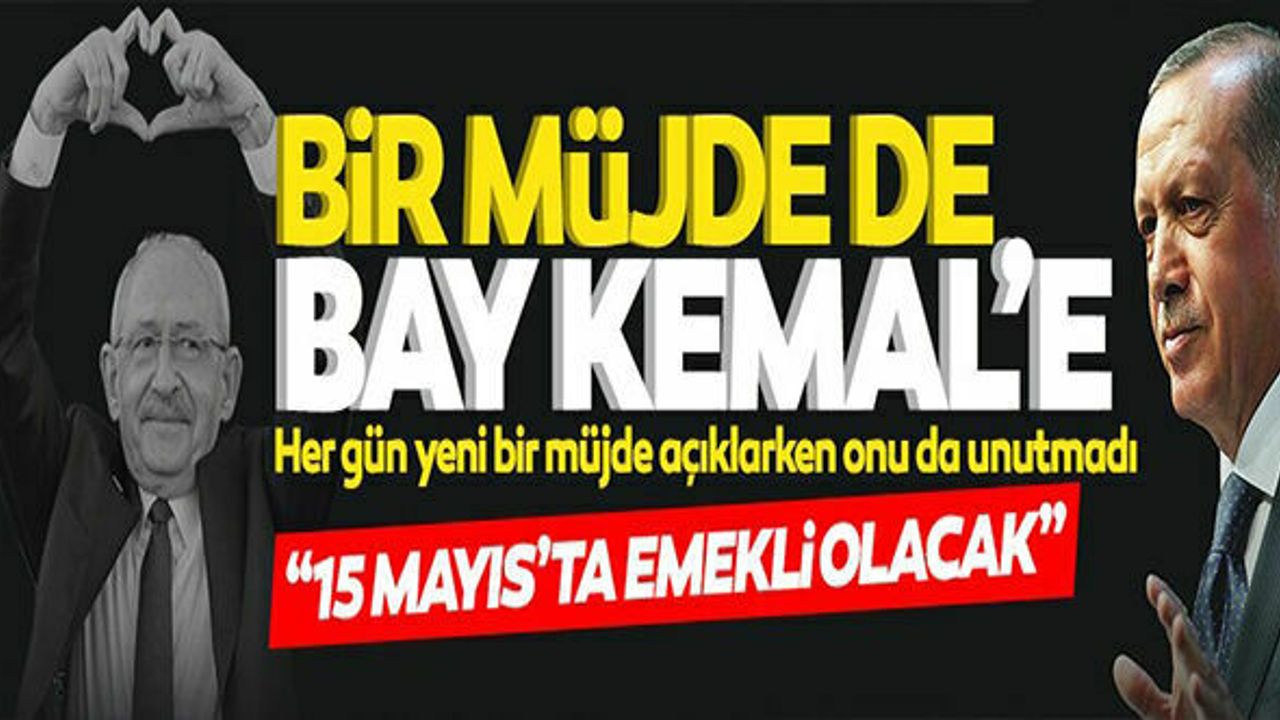 Başkan Erdoğan'dan memura maaş, Kemal Kılıçdaroğlu'na "emeklilik" müjdesi