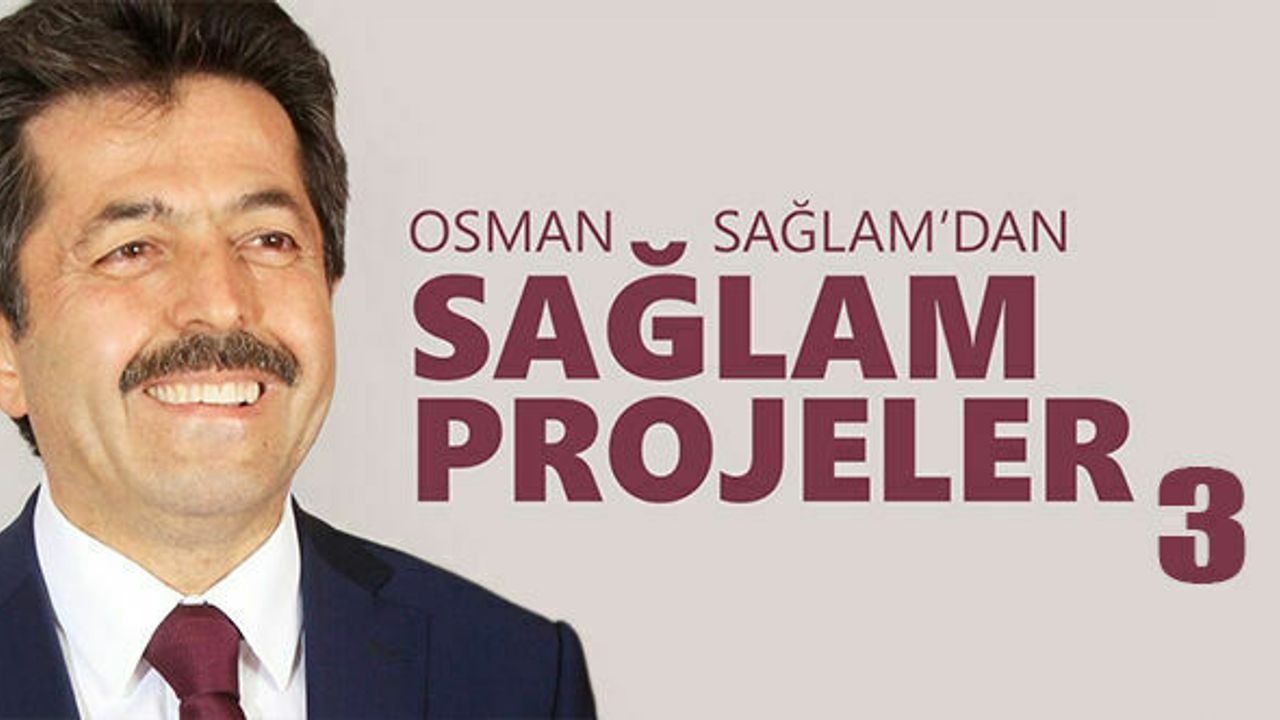 Osman Sağlam'dan Sağlam Projeler 3