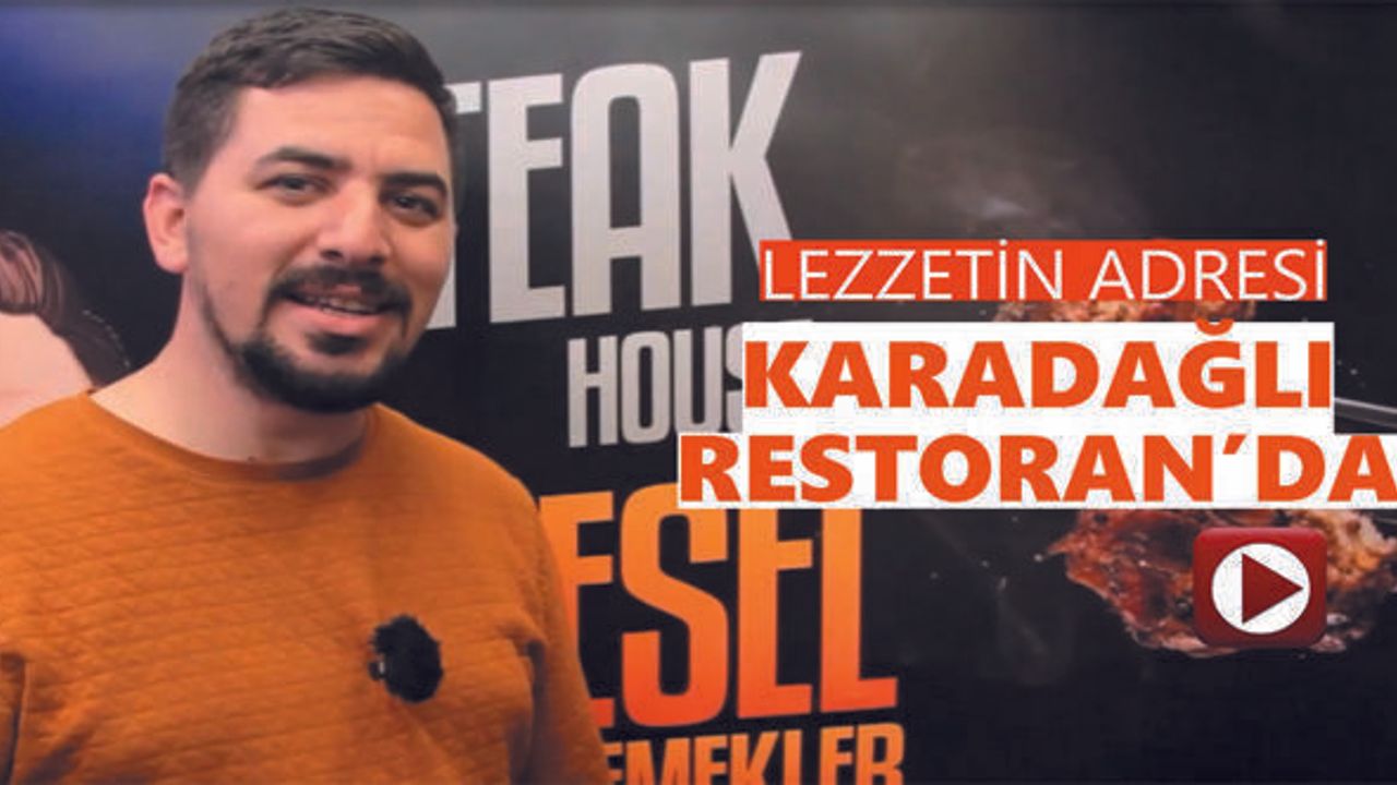 Karadağlı Restoran en güzel lezzetleri sizlerle buluşturmaya devam ediyor
