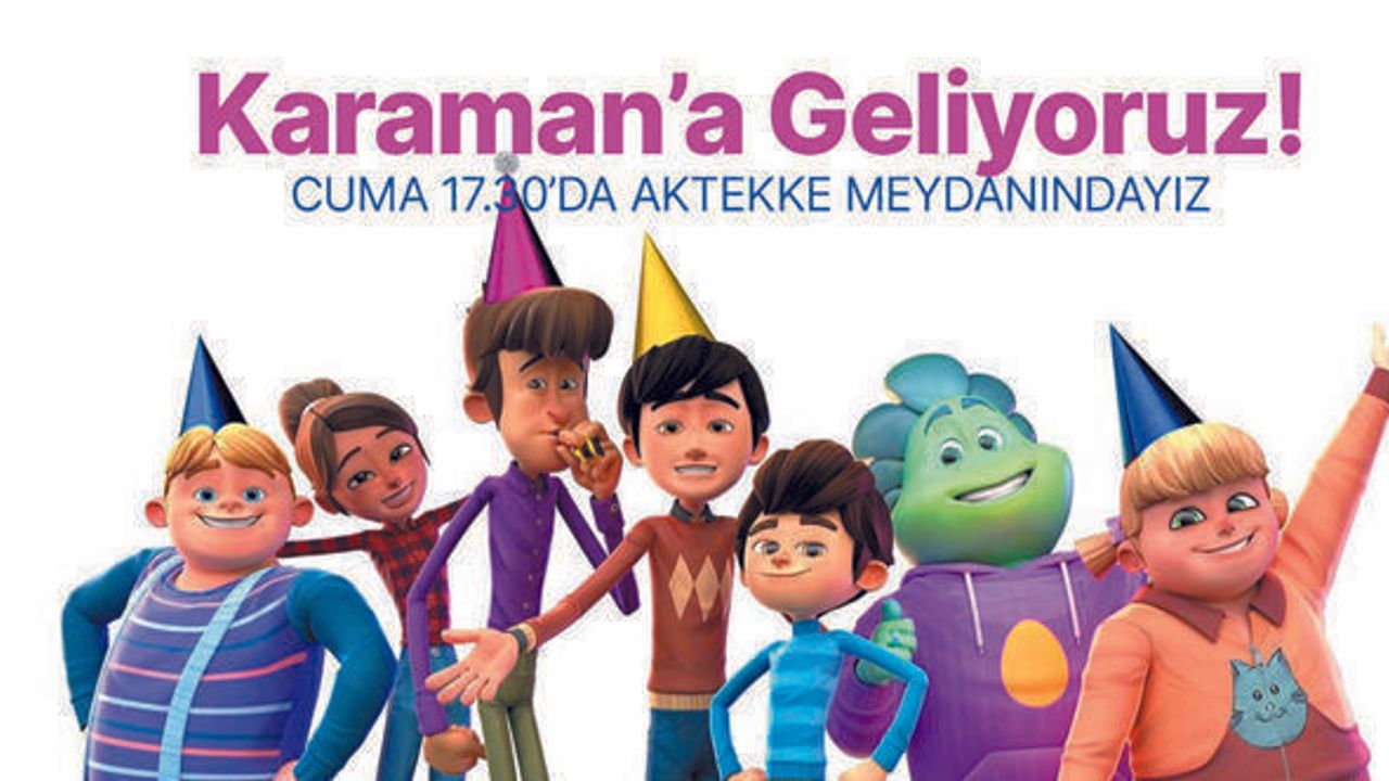 Rafadan Tayfa Karaman'a Geliyor