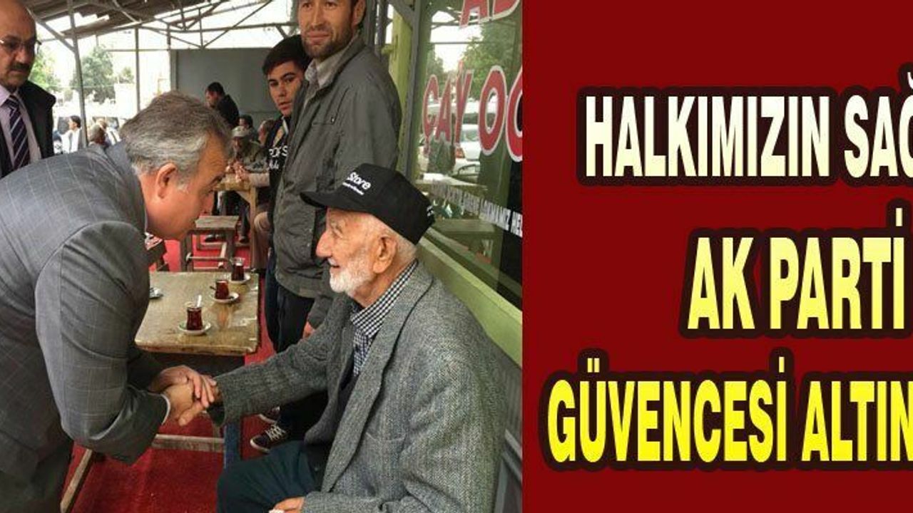 Dr. Recep Şeker; ‘’Halkımızın sağlığı AK Parti güvencesi altındadır’’