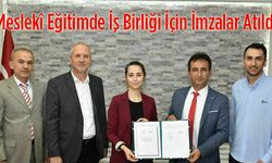 Mesleki eğitimde imzalar atıldı