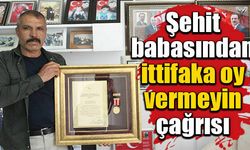 Şehit Babasından önemli uyarı