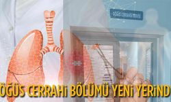 Göğüs Cerrahisi Yeni yerinde