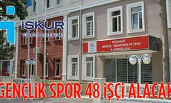 Gençlik spor 48 kişi alacak
