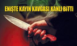Enişte Kayın Kavgası kanlı bitti