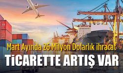 Karaman'da Dış Ticaret arttı