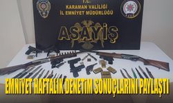Karaman Emniyeti Haftalık Operasyon bilançosu