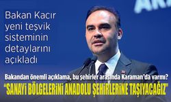 Bakan Kacır: "Anadolu Sanayisi Güçlenecek"