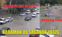 Karaman’da Sağanak Yağış Trafiği Felç Etti
