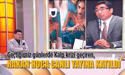 Hakan Hoca Kalp krizi geçirdi