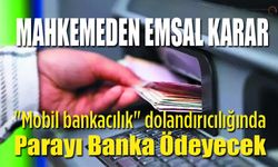 Emsal Karar: Banka %70 Kusurlu Bulundu