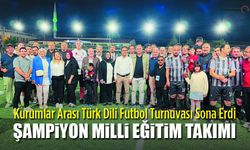 Kurumlar Arası Futbol Turnuvasının Şampiyonu Milli Eğitim