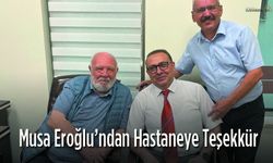 Eroğlu Sağlık kontrolü sonrası teşekkür etti
