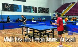 ANALİG Masa Tenisi Heyecanı Karaman’da Başladı
