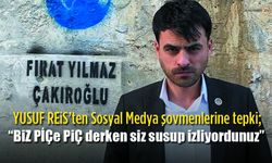 Yusuf Reisten sert tepki!