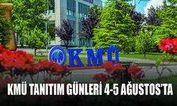 KMÜ Tanıtım Günleri 4-5 Ağustos’ta