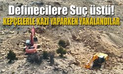 Kepçeyle Kaçak kazı yapan 14 kişi yakalandı