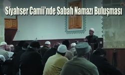Karaman'da Siyahser Camii'nde Sabah Namazı Buluşması