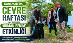 'Orman Benim' Etkinliği Vali Çiçek Çevre Temizliği Yaptı