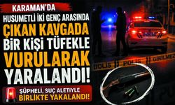 Karaman’da Geceyi Silah Sesleri Böldü