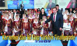 Karaman Halk Oyunlarından İki Ekip Türkiye Finallerinde