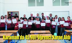 Karaman'da 45.907 Öğrenci Karne Heyecanı Yaşadı