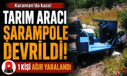 Tarım Aracı Şarampole Devrildi, Sürücü Yoğun Bakımda