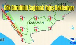 Karaman'da Gök Gürültülü Sağanak Yağış Bekleniyor