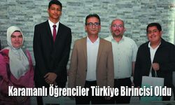 Karamanlı Öğrenciler Türkiye Birincisi Oldu