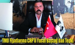 TMO Fiyatlarına CHP’li Yusuf Baştuğ’dan Tepki