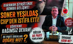 Beklenen Karar! Başkan Soner Yeşildaş CHP’den İstifa Etti