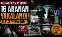 16 Aranan Şahıs Yakalandı, 1350 Hap Ele Geçirildi
