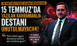 Milletvekili Eser'den 15 Temmuz Mesajı: 'Tarihi Bir Duruş'