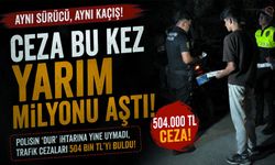 Aynı Sürücü, Aynı Kaçış! Ceza Bu Kez Yarım Milyonu Aştı