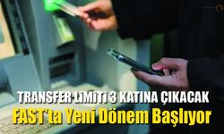 Para Transferi Limiti 3 Katına Çıkıyor!