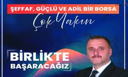 “Karaman Ticaret Borsası’nda Yeni Dönem Çok Yakın”