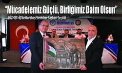 HİZMET-İŞ’te Karakaş Yeniden Başkan Seçildi