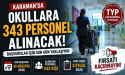 Karaman’da Okullara 343 Personel Alınacak!