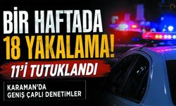 Karaman'da Bir Haftada Dikkat Çeken Operasyonlar!