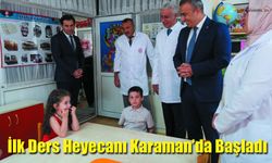 İlk Ders Heyecanı Karaman’da Başladı
