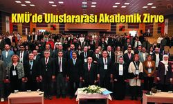 KMÜ’de Uluslararası Akademik Zirve!