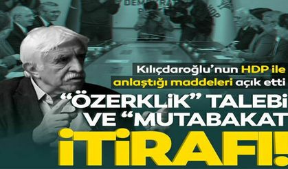 HDP ile Mutabakatı Açık etti