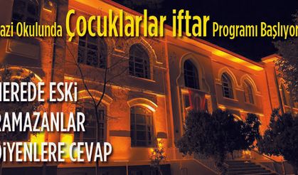 Çocuklarla iftar programı başlıyor