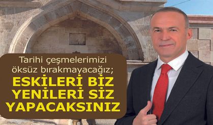 Eskileri biz yapacağız