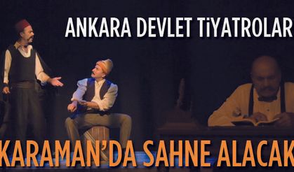 Karaman'a Tiyatro geliyor
