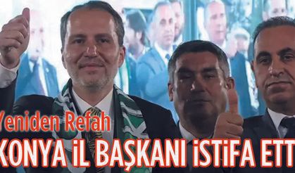 Konya İl Başkanı istifa etti