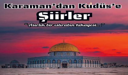 Şiirler Kudüs'ün sesi olacak