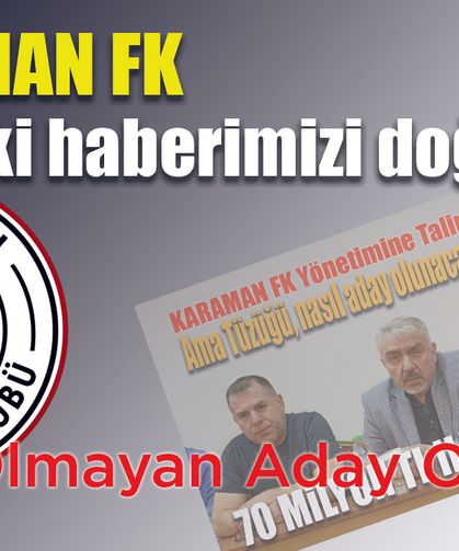 Karaman FK üyesi olmayan yönetime talip olamaz